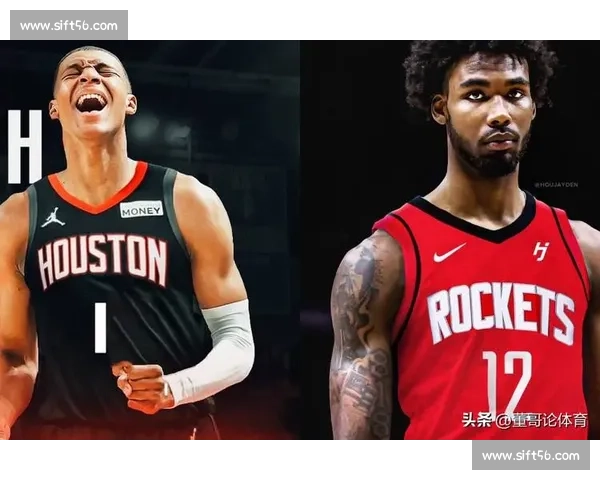 火箭铁心留住双星:小贾续约落定,伊森谈判进入关键阶段 火箭铁心留住双星:小贾续约落定,伊森谈判进入关键阶段